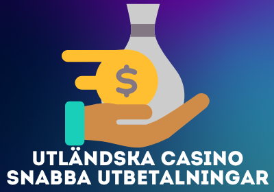 Utländska casino snabba utbetalningar